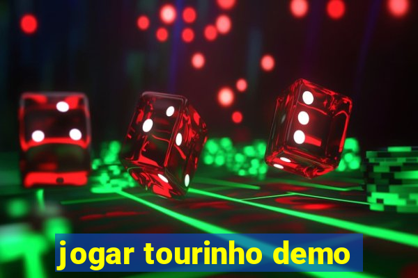 jogar tourinho demo